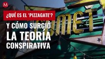 ¿Qué es el 'Pizzagate' y cómo surgió la teoría conspirativa sobre pedofilia?