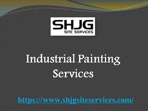 Offers Industrial Painting Services - SHJG Site Services