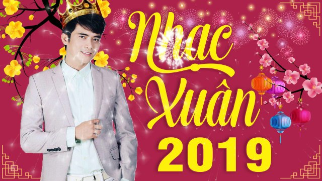 LK NHẠC XUÂN 2019 CHÚC MỪNG NĂM MỚI - NHẠC XUÂN TẾT HAY NHẤT 2019 TIẾNG HÁT LÊ SANG