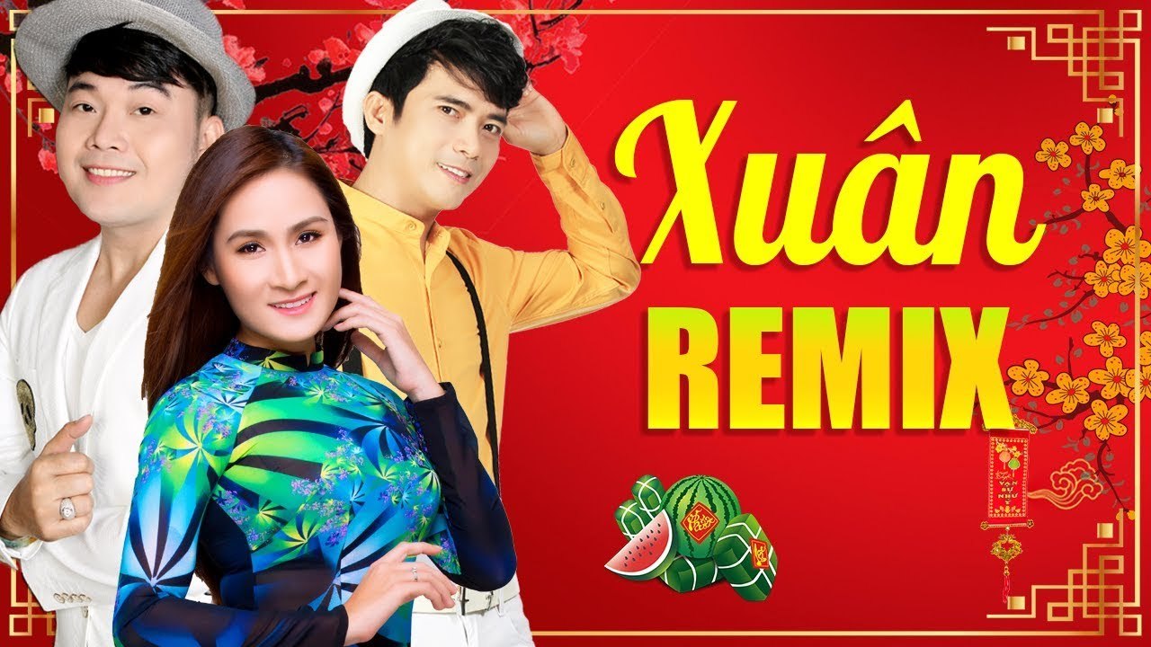 Lk Nhạc Xuân 2019 REMIX Sôi Động Đón Tết Kỷ Hợi - Lê Sang, Giáng Tiên, Khánh Bình