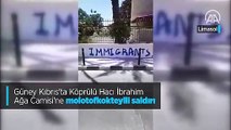 Güney Kıbrıs'ta Köprülü Hacı İbrahim Ağa Camisi'ne molotofkokteylli saldırı