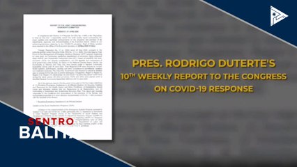 10th weekly report ni Pres. Duterte ukol sa mga hakbang ng pamahalaan vs CoVID-19, isinumite na sa Kongreso