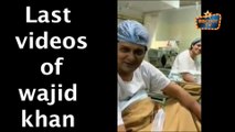 Wajid Khan last video inside the hospital for Salman Khan