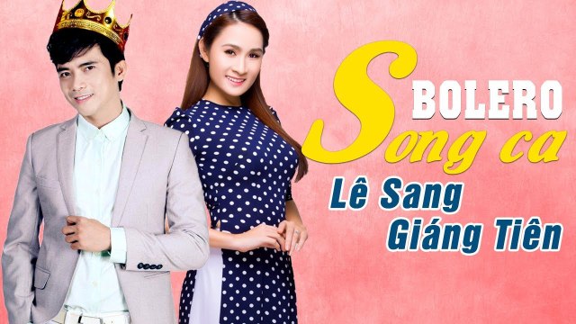 Nhạc Trữ Tình LÊ SANG GIÁNG TIÊN 2018 - Lk Nhạc Trữ Tình Bolero Hay Tê Tái