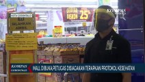 Mall Dibuka,Petugas Disiagakan Terapkan Protokol Kesehatan