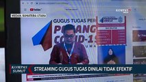 Live Streaming Gugus Tugas Covid-19 Sumut Dihentikan