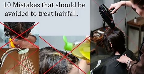 10 mistakes that should be avoided to treat hair fall.