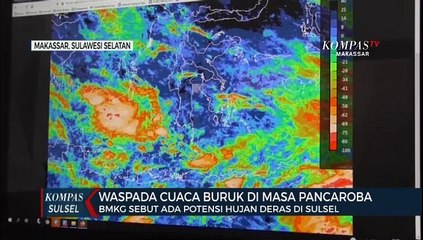 Waspada Cuaca Buruk Di Masa Pancaroba, BMKG Sebut Ada Potensi Hujan Deras Di Sulsel