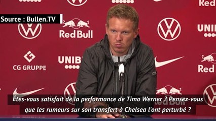30e j. - Nagelsmann assure que la "rumeur Chelsea" n'a pas perturbé Werner