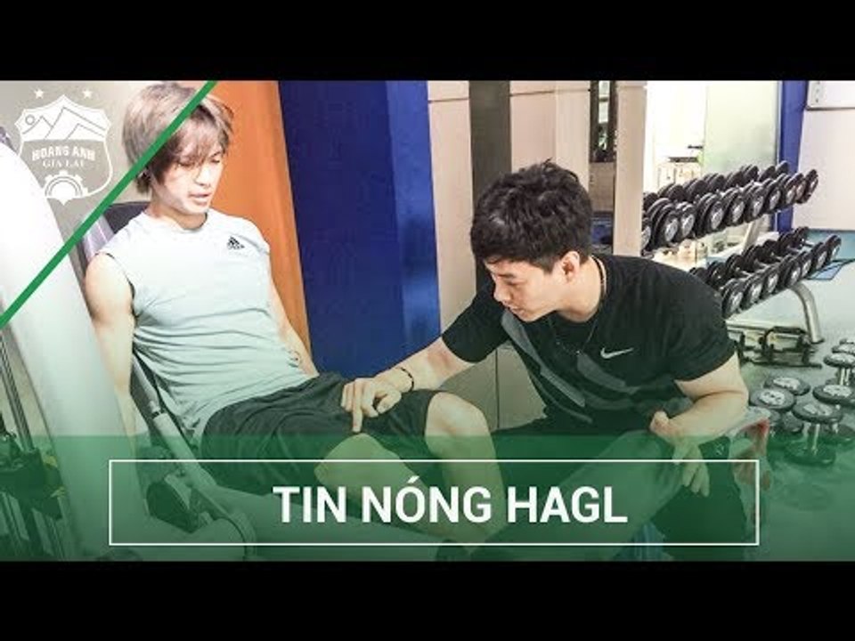 HOT: Những hình ảnh mới nhất - Tuấn Anh sẽ trở lại Việt Nam vào Tháng 10  | HAGL Media