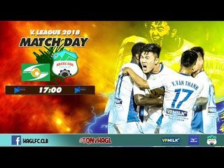 Sông Lam Nghệ An vs Hoàng Anh Gia Lai | Nhân đôi niềm vui chiến thắng |HAGL Media