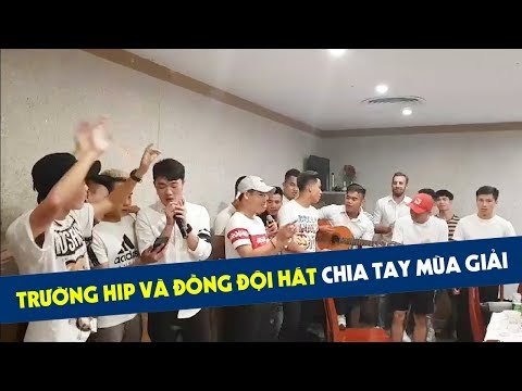 Xuân Trường hát cùng đồng đội ca khúc của Sơn Tùng M-TP chia tay mùa giải 2018 | HAGL Media