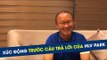 HLV Park: Nếu được chọn bất kỳ 1 đội bóng nào trên thế giới, tôi vẫn sẽ chọn Việt Nam | HAGL Media