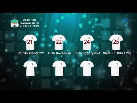 CHÍNH THỨC: Danh sách đội 1 và số áo của các cầu thủ Hoàng Anh Gia Lai mùa giải 2019 | HAGL Media