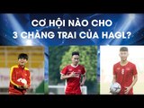 Cơ hội nào cho Thanh Sơn, Thanh Hậu, Việt Hưng trong đợt tập trung U23 Việt Nam lần này | HAGL Media