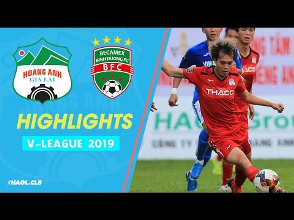 Văn Toàn tỏa sáng, HAGL có điểm trong trận cầu hấp dẫn với B. Bình Dương | HAGL FC