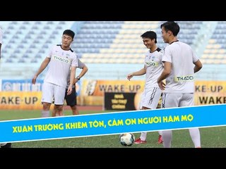 Xuân Trường khiêm tốn, cảm ơn người hâm mộ sau cuộc lội ngược dòng kịch tính trước SHB Đà Nẵng