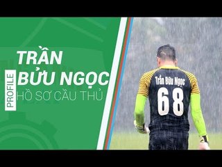 Trần Bửu Ngọc | Chốt chặn "thép", sự bổ sung lý tưởng cho HAGL mùa giải 2020 | HAGL Media