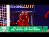 Triệu Việt Hưng vs U22 Brunei | Xứng đáng điểm 10 trong ngày U22 Việt Nam đại thắng | HAGL