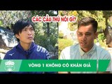 Thi đấu không có khán giả vì đại dịch Co.Vid 19, các cầu thủ nói gì? | HAGL Media