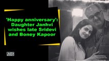 'Happy anniversary'- Daughter Janhvi wishes late Sridevi and Boney Kapoor