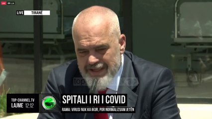 Spitali i ri i Covid/ Rama: Virusi nuk ka ikur, por normalizuam jetën