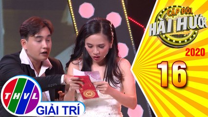 Cặp đôi hài hước Mùa 3 - Tập 16: Ghen khi yêu – Đoàn Thanh Phượng, Tống Yến Nhi