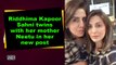 Riddhima Kapoor Sahni twins with her mother Neetu in her new post