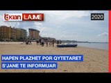 Hapen plazhet, por qytetaret s'jane te informuar | Lajme - News