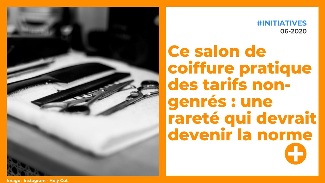 Ce salon de coiffure pratique des tarifs nongenrés une rareté qui devrait devenir la norme
