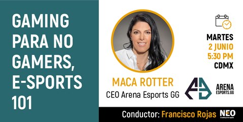 Webinar: Gaming para no gamers, E- sports 101