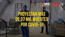 Proyectan más de 37 mil muertes por COVID-19