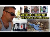 Ekskluzive: Zhdukja e shqiptarit dhe kufoma e gjetur ne Shkup! - Uniko