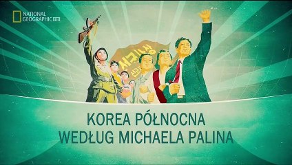 Korea Północna według Michaela Palina