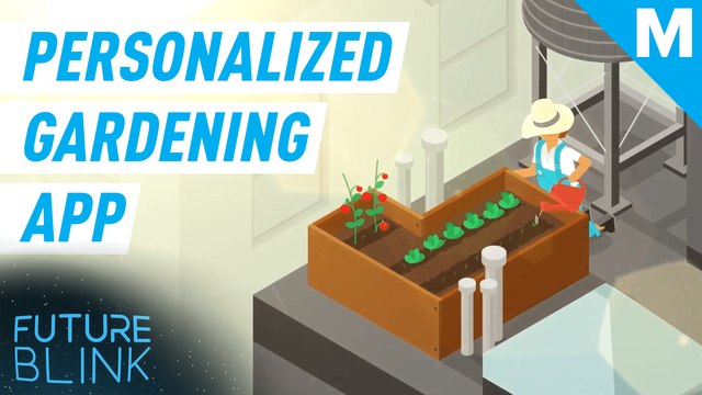 Hone your green thumb with this personalized gardening app — Future Blink