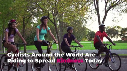 Cyclists Around the World Are Riding to Spread Kindness Today