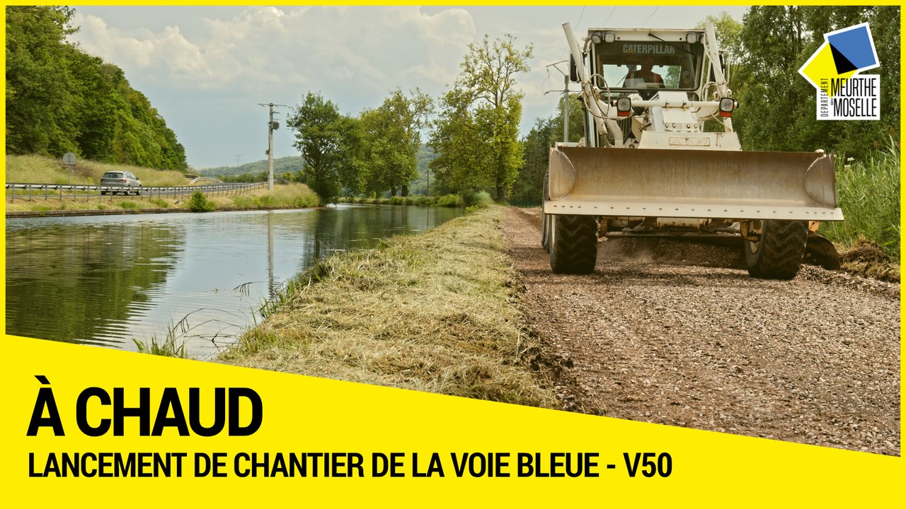 [A CHAUD] - Lancement de chantier de la Voie bleue, Moselle-Saône à vélo (V50)