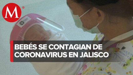 Jalisco confirma tres recién nacidos con coronavirus