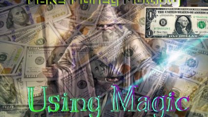 Make Money Multiply Using Magic