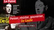 Penser, résister, gouverner... De Gaulle : le hors-série du « Point »