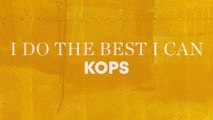 KOPS - I Do The Best I Can (Lyric Video)