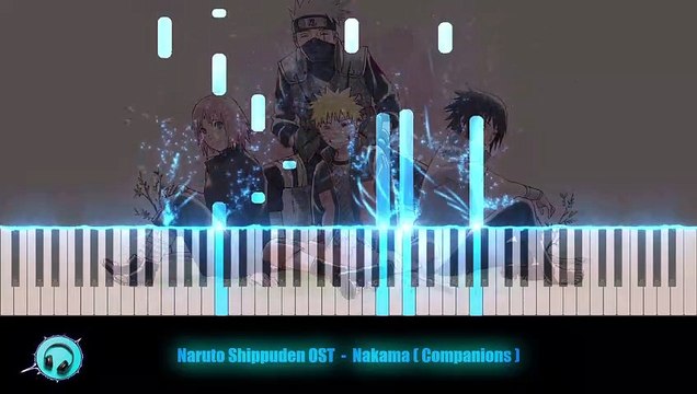 Naruto Shippuden OST Piano Cover Nakama (Companions)