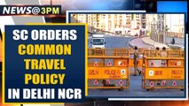 SC orders Delhi-UP-Haryana to frame common policy for travel in NCR | Oneindia News