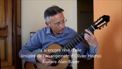 J'ai encore rêvé d'elle - Il Etait Une Fois -  Guitare Alain Bauer