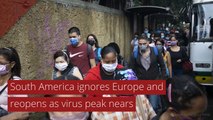 South America ignores Europe and reopens as virus peak nears, and other top stories from June 04, 2020.