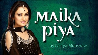 Maika Piya - Lalitya Munshaw | Hindi Video Song | Fusion Music | Latest Songs