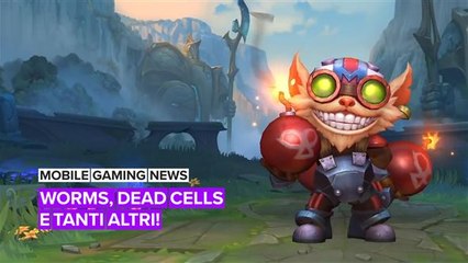 Mobile gaming news: Crystal Chronicles, Worms, Dead Cells e tanti altri!