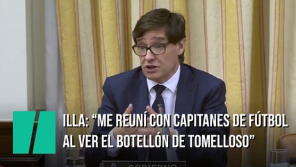 Salvador Illa: "Me reuní con capitanes de fútbol cuando vi el botellón de Tomelloso"