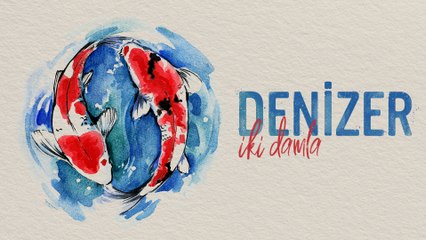 Denizer - İki Damla (Audio)