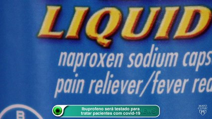 Ibuprofeno será testado para tratar pacientes com covid-19
